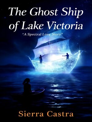 cover image of The Ghost Ship of Lake Victoria